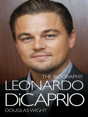 cover image of Leonardo DiCaprio--The Biography